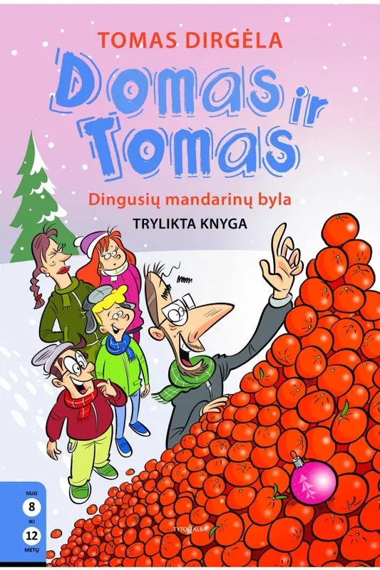 Domas ir Tomas. Dingusių mandarinų byla. 13 knyga