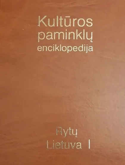 Kultūros paminklų enciklopedija, I tomas. Rytų Lietuva