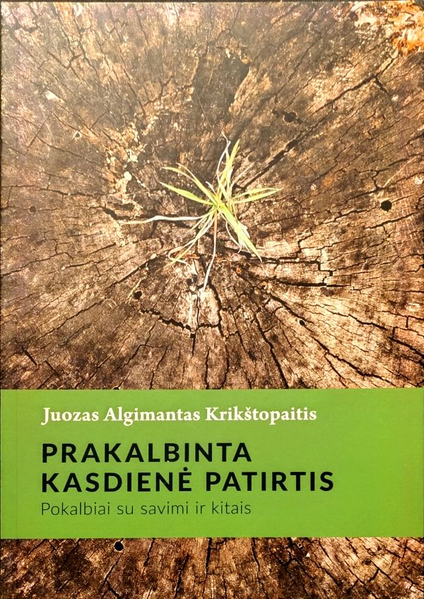 Prakalbinta kasdienė patirtis: pokalbiai su savimi ir kitais