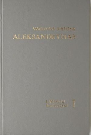 Aleksandrynas : senųjų lietuvių rašytojų, rašiusių prieš 1865 m., biografijos