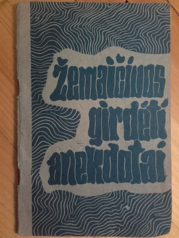 Žemaičiuos girdėti anekdotai