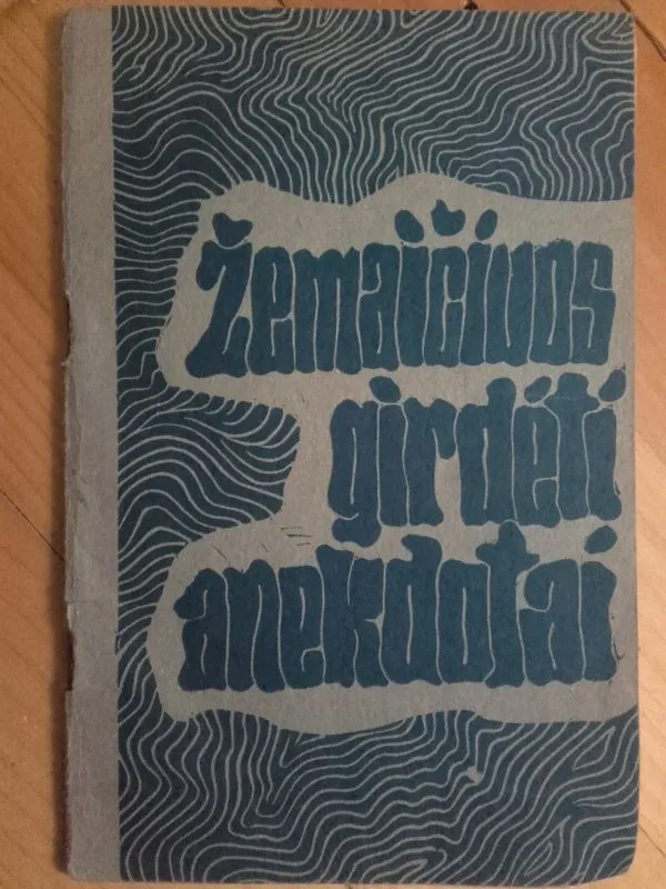 Žemaičiuos girdėti anekdotai