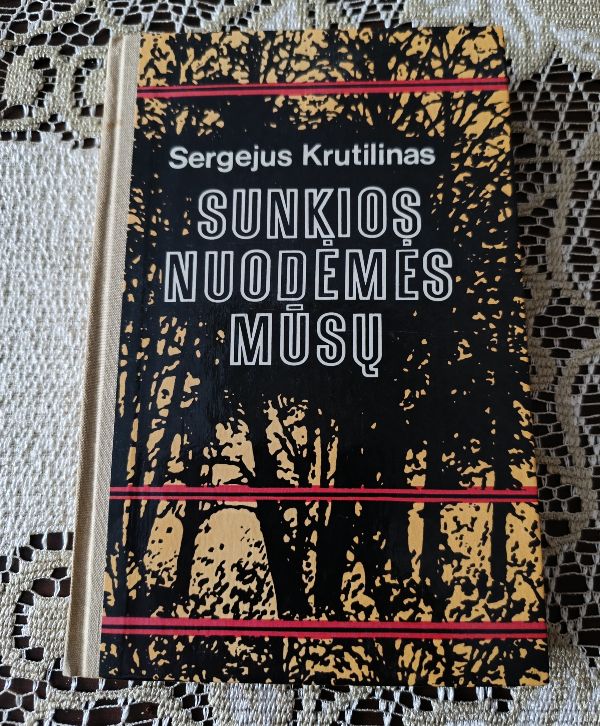 Sunkios nuodėmės mūsų