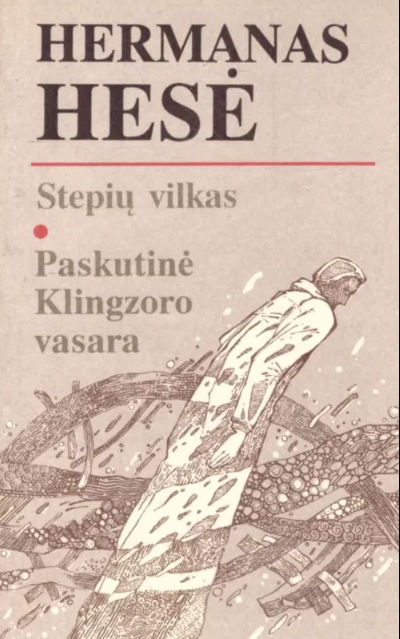 STEPIŲ VILKAS. PASKUTINĖ KLINGZORO VASARA