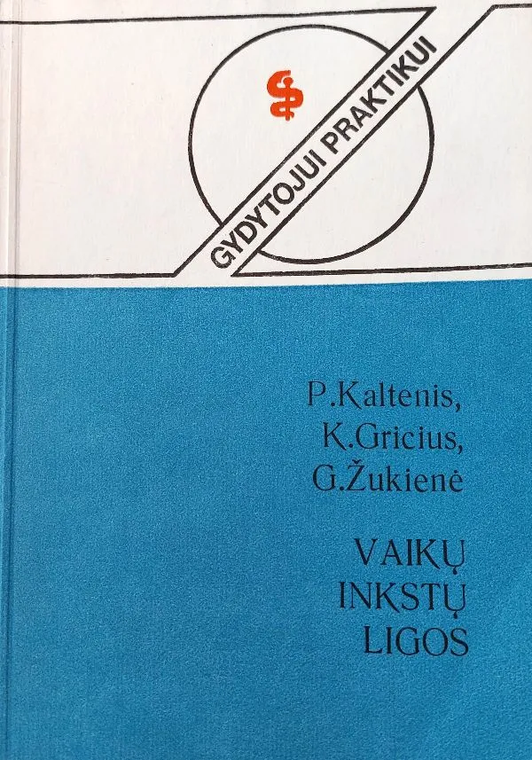 Vaikų inkstų ligos. Diagnostika ir gydymas. Serija "Gydytojui praktikui"