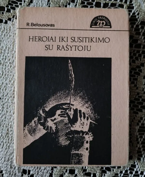 Herojai iki susitikimo su rašytoju