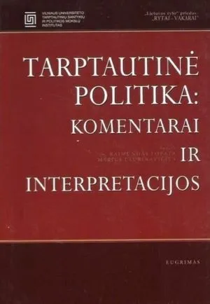 Tarptautinė politika:komentarai ir interpretacijos