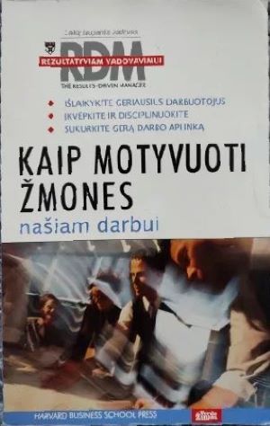Kaip motyvuoti žmones našiam darbui
