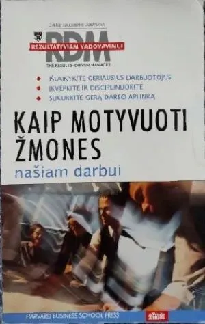Kaip motyvuoti žmones našiam darbui