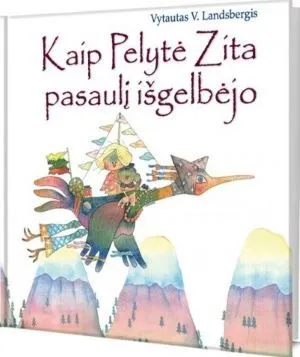 Kaip Pelytė Zita pasaulį išgelbėjo