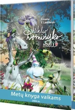 Arklio Dominyko meilė