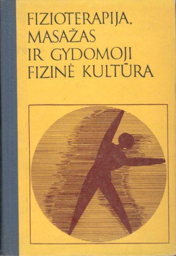 Fizioterapija,masažas ir gydomoji fizinė kultūra
