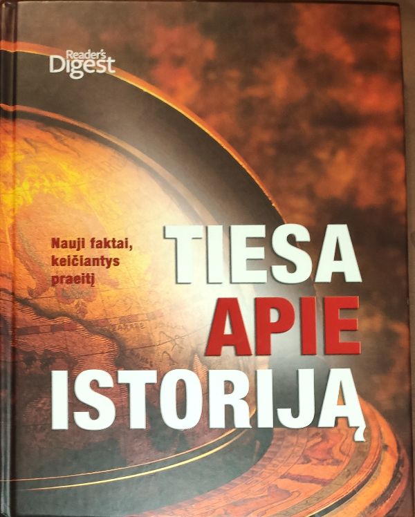 Tiesa apie istoriją. Nauji faktai, keičiantys istoriją