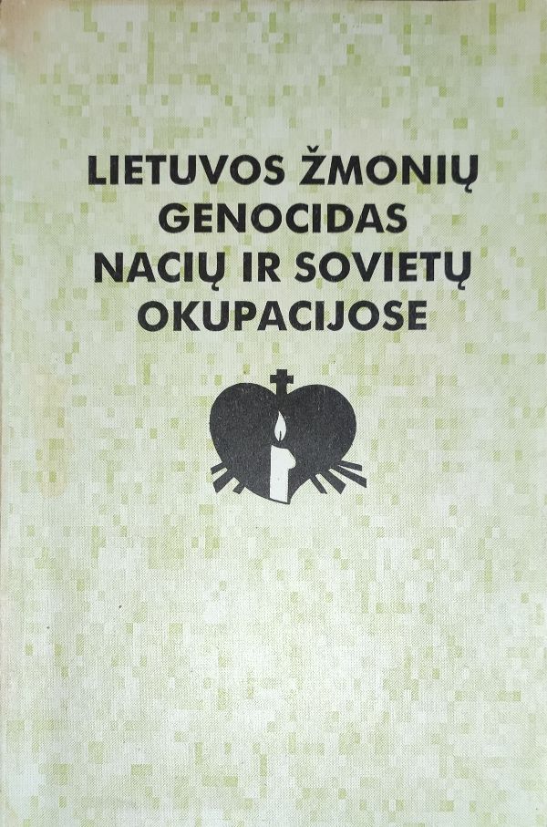 Lietuvos žmonių genocidas nacių ir sovietų okupacijose