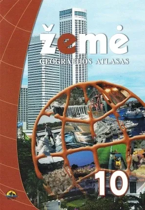 Žemė 10. Geografijos atlasas 10 klasei