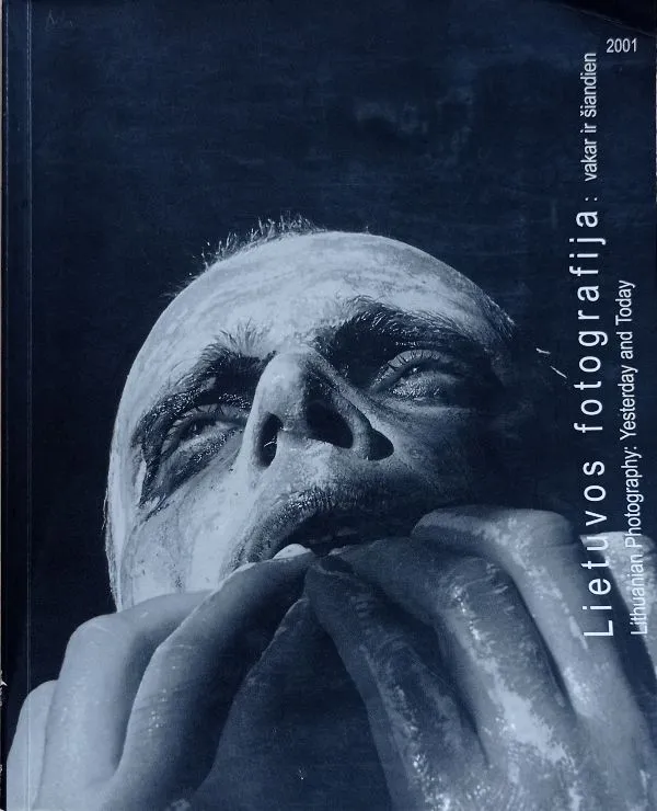 Lietuvos fotografija: vakar ir šiandien, 2001