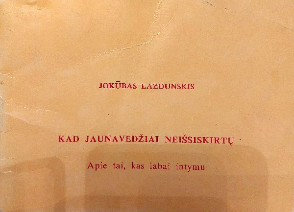 Kad jaunavedžiai neišsiskirtų
