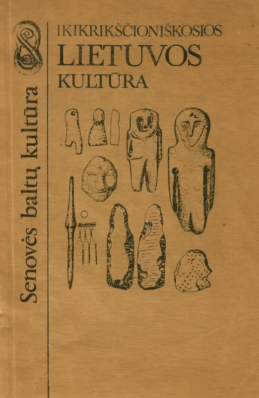 Ikikrikščioniškosios Lietuvos kultūra: istoriniai ir teoriniai aspektai