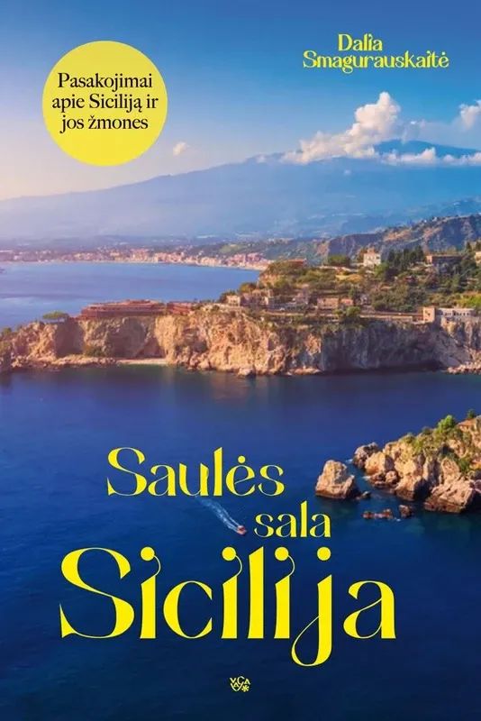 Saulės sala Sicilija. Pasakojimai apie Siciliją ir jos žmones