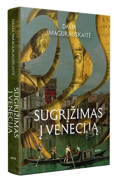 SUGRĮŽIMAS Į VENECIJĄ