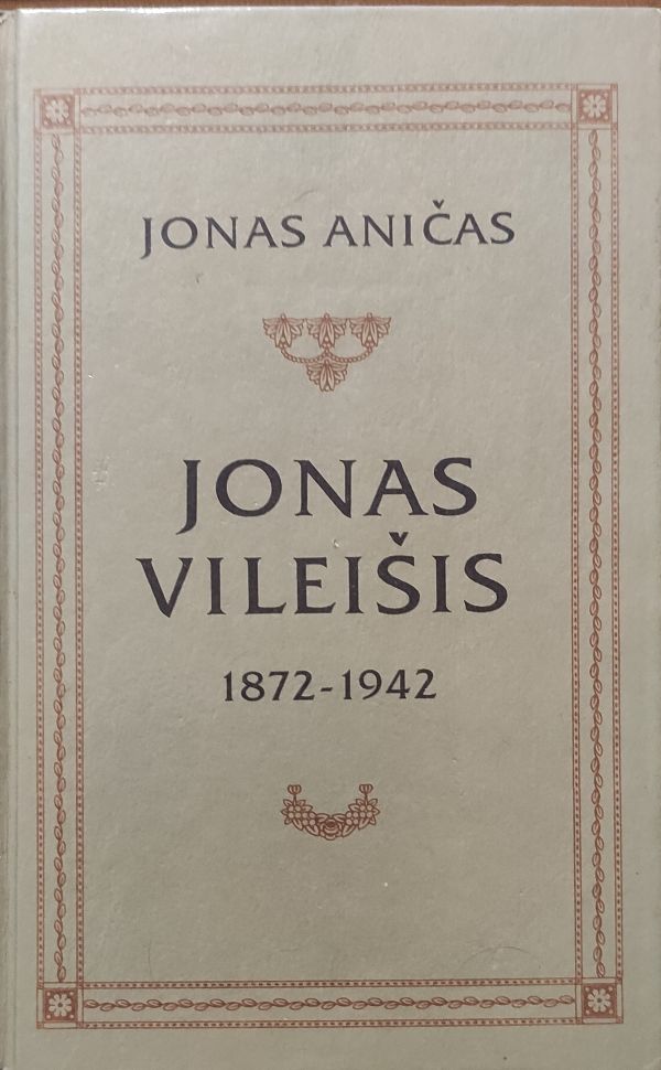 Jonas Vileišis, 1872-1942. Gyvenimo ir veiklos bruožai