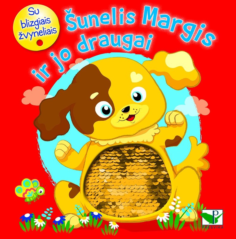 Šunelis Margis ir jo draugai. Su blizgiais žvyneliais