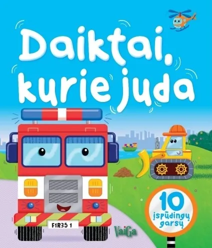 Daiktai, kurie juda (10 įspūdingų garsų)