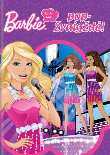 Barbie - pop žvaigždė!
