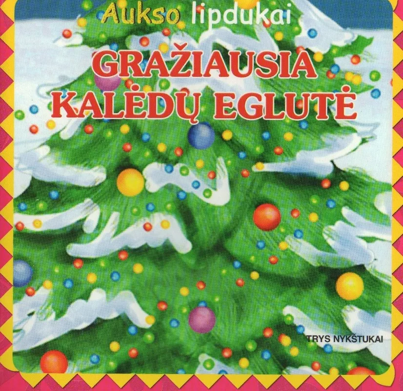 Gražiausia Kalėdų eglutė. (Aukso lipdukai)