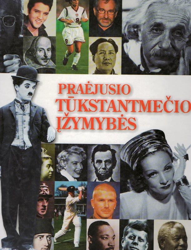 Praėjusio tūkstantmečio įžymybės