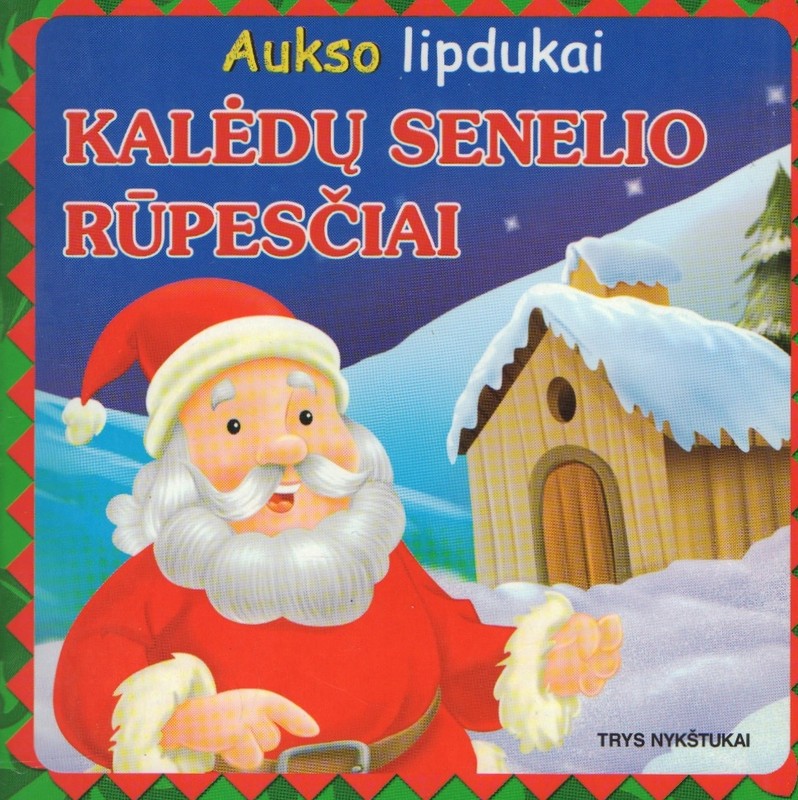 Kalėdų Senelio rūpesčiai. (Aukso lipdukai)