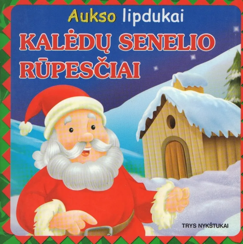 Kalėdų Senelio rūpesčiai. (Aukso lipdukai)