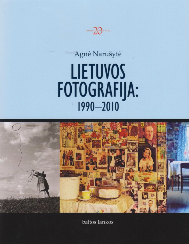 Lietuvos fotografija 1990 - 2010