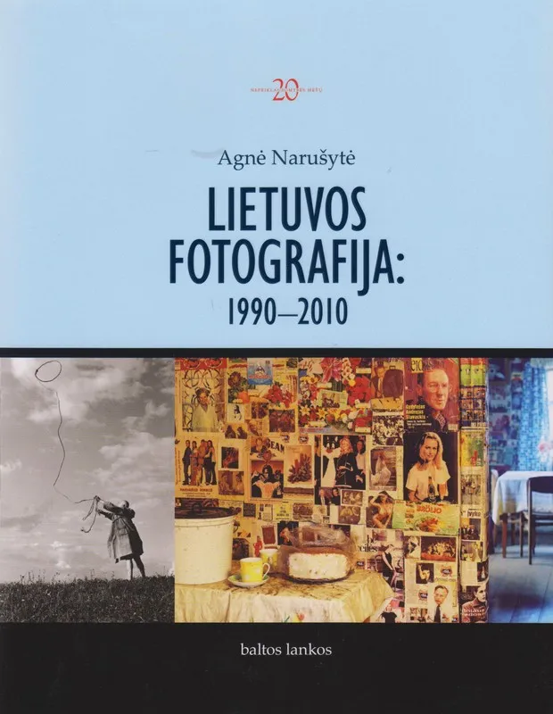 Lietuvos fotografija 1990 - 2010