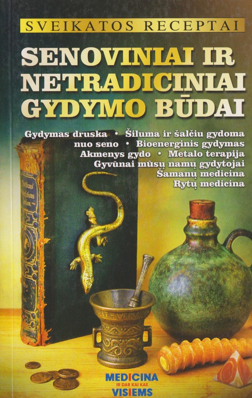 Senoviniai ir netradiciniai gydymo būdai