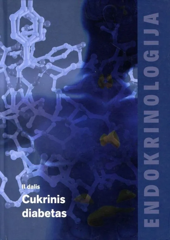 Endokrinologija, II dalis. Cukrinis diabetas