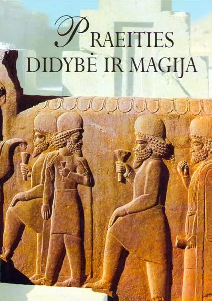 Praeities didybė ir magija