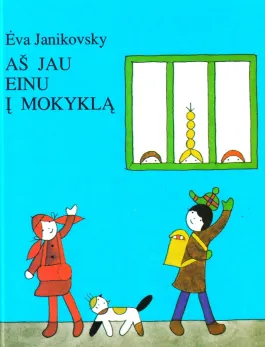 Aš jau einu į mokyklą