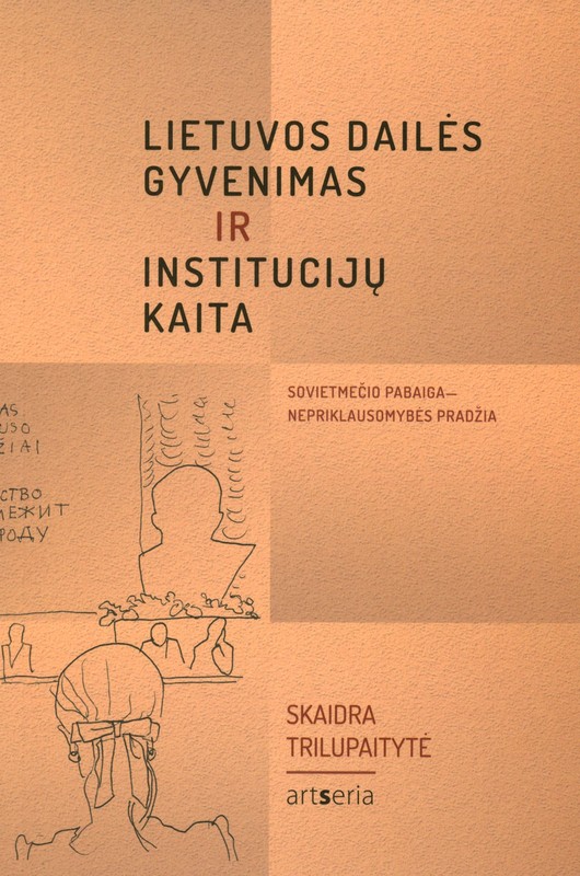 Lietuvių dailės gyvenimas ir institucijų kaita