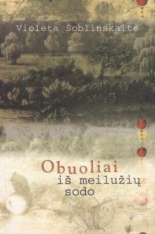 Obuoliai iš meilužių sodo