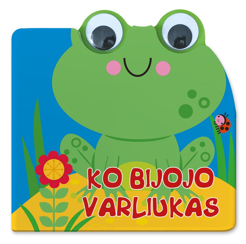 Ko bijojo varliukas (su judančiomis akimis)