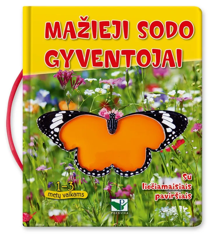 Mažieji sodo gyventojai. Su liečiamaisiais paviršiais