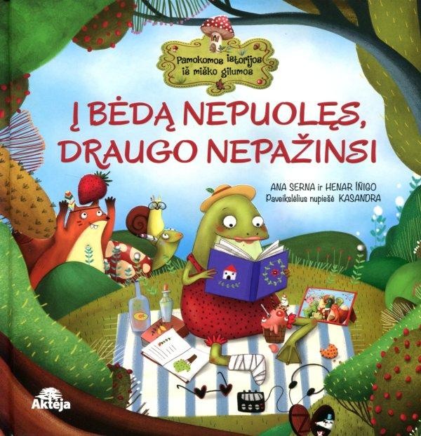Į bėdą nepuolęs, draugo nepažinsi