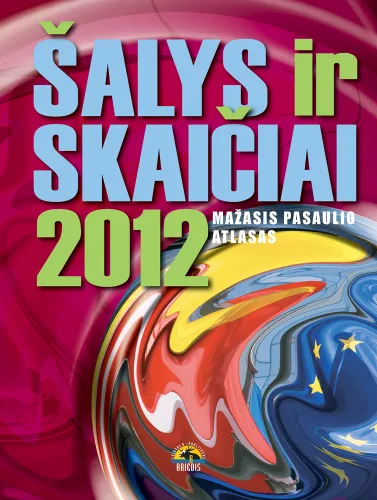 Šalys ir skaičiai 2012. Mažasis pasaulio atlasas