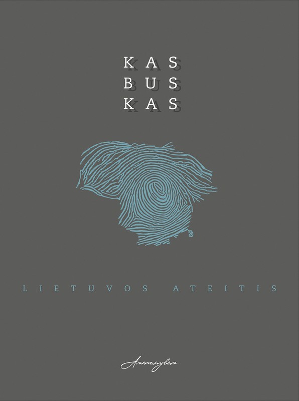 Kas bus kas. Lietuvos ateitis