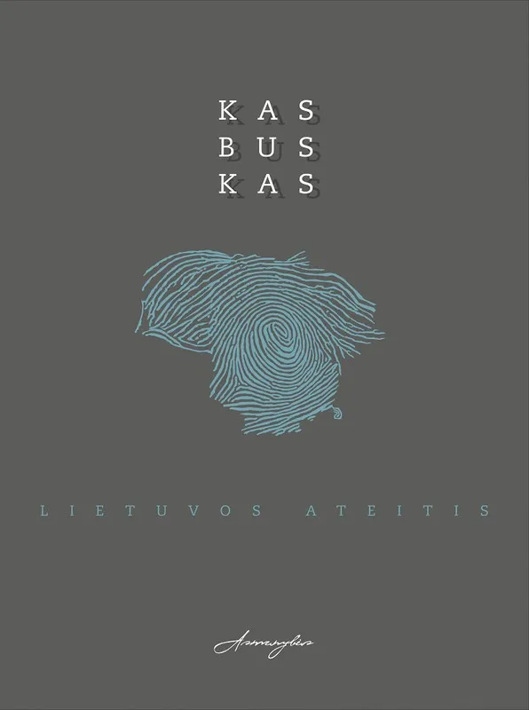 Kas bus kas. Lietuvos ateitis