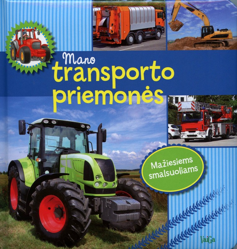 Mano transporto priemonės. Mažiesiems smalsuoliams