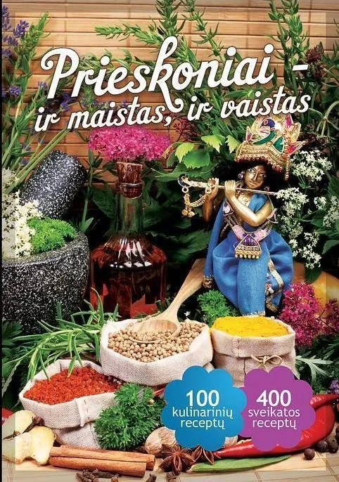 Prieskoniai - ir maistas, ir vaistas