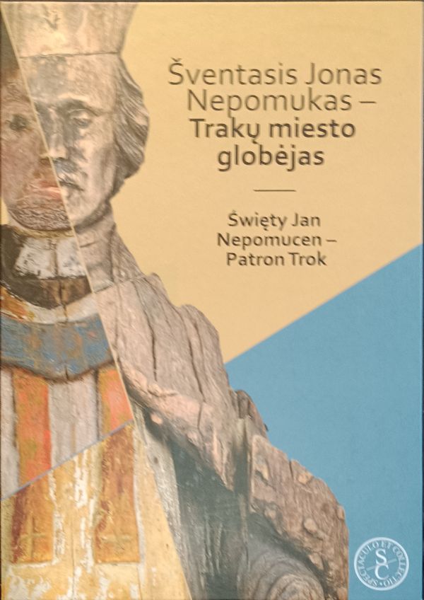 Šventasis Jonas Nepomukas -Trakų miesto globėjas