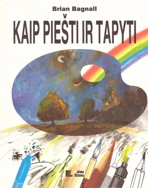 Kaip piešti ir tapyti